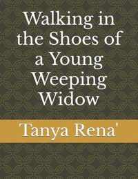 Walking in the Shoes of a Young Weeping Widow