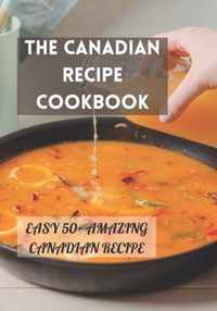 The Canadian Recipe Cookbook