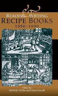 Reading and Writing Recipe Books, 1550-1800