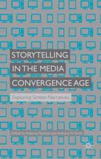 Storytelling in the Media Convergence Age