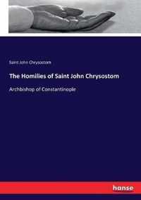 The Homilies of Saint John Chrysostom