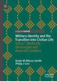 Military Identity and the Transition into Civilian Life