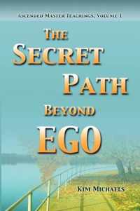 The Secret Path Beyond Ego