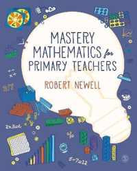 Mastery Mathematics for Primary Teachers