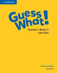 Guess What! American English Level 4 Teacher's Book with DVD