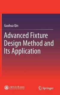 Advanced Fixture Design Method and Its Application