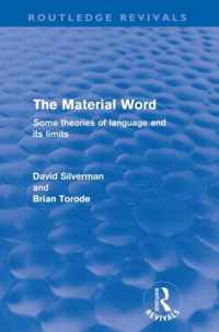 The Material Word (Routledge Revivals): Some Theories of Language and Its Limits