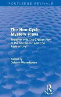 The Non-Cycle Mystery Plays (Routledge Revivals)