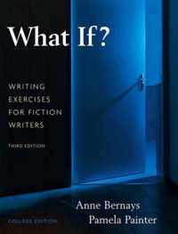 What If? Writing Exercises for Fiction Writers