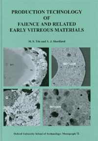 Production Technology of Faience and Related Early Vitreous Materials