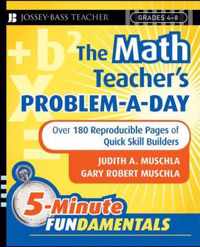 The Math Teacher's Problem-a-Day, Grades 4-8