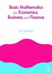 Basic Mathematics For Economics, Business And Finance