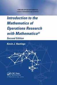 Introduction to the Mathematics of Operations Research with Mathematica (R)