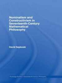 Nominalism and Constructivism in Seventeenth-Century Mathematical Philosophy