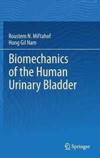 Biomechanics of the Human Urinary Bladder