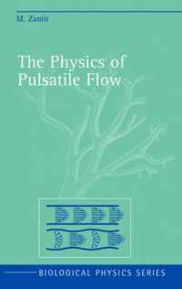 The Physics of Pulsatile Flow