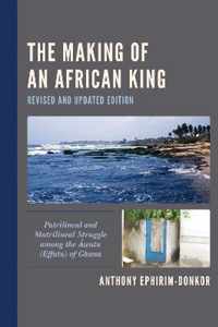 The Making of an African King