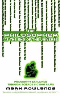 Philosopher At The End Of The Universe