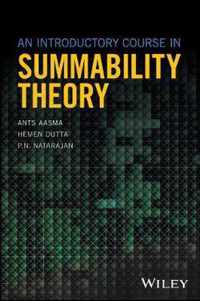 An Introductory Course in Summability Theory