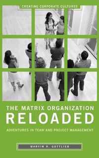 The Matrix Organization Reloaded