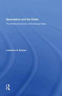 Speculation And The Dollar