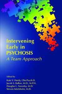 Intervening Early in Psychosis