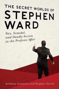 The Secret Worlds of Stephen Ward