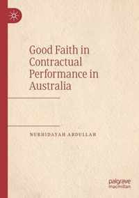 Good Faith in Contractual Performance in Australia