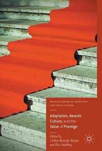 Adaptation Awards Culture and the Value of Prestige