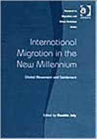 International Migration in the New Millennium: Global Movement and Settlement