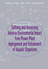 Defining and Assessing Adverse Environmental Impact from Power Plant Impingement and Entrainment of Aquatic Organisms