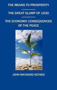 The Means To Prosperity, The Great Slump Of 1930, The Economic Consequences Of The Peace