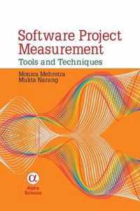 Software Project Measurement: Tools and Techniques