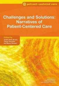 Challenges And Solutions: Narratives Of Patient-Centered Car