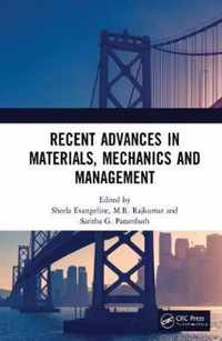 Recent Advances in Materials, Mechanics and Management