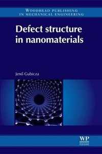 Defect Structure in Nanomaterials