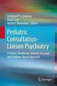 Pediatric Consultation Liaison Psychiatry