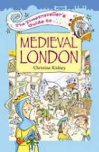 The Timetraveller's Guide to Medieval London