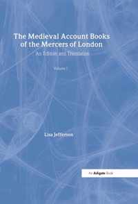 The Medieval Account Books of the Mercers of London