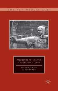 Medieval Afterlives in Popular Culture