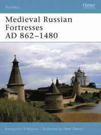 Medieval Russian Fortresses AD 862-1480