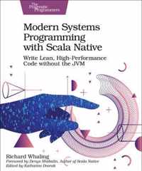 Modern Systems Programming with Scala Native