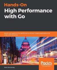 Hands-On High Performance with Go