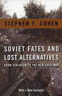 Soviet Fates and Lost Alternatives