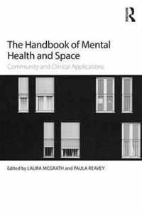 The Handbook of Mental Health and Space