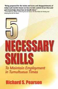 5 Necessary Skills