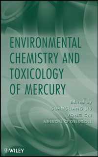 Environmental Chemistry and Toxicology of Mercury