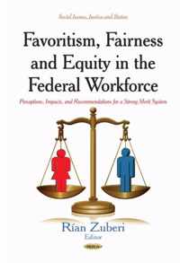 Favoritism, Fairness & Equity in the Federal Workforce