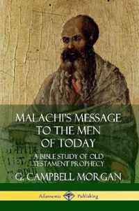 Malachi's Message to the Men of Today