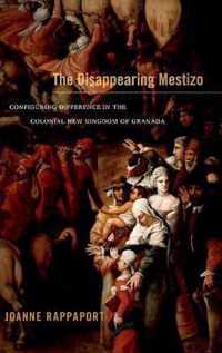 The Disappearing Mestizo